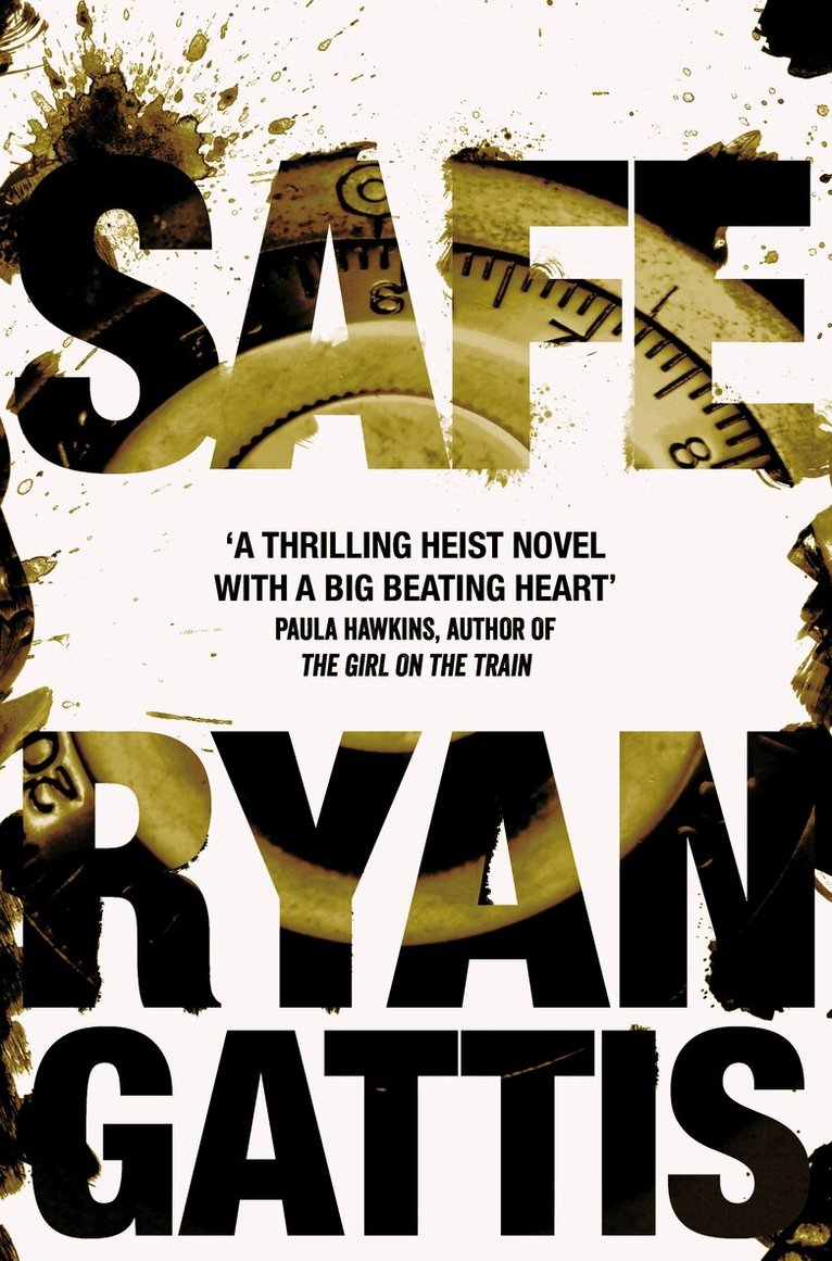 Ryan Gattis - Safe, Häftad