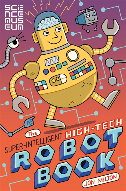 The Science Museum - Super-Intelligent, High-tech Robot Book, E-bok