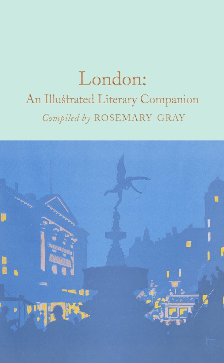 Rosemary Gray, Rosemary Gray - London: An Illustrated Literary Companion, E-bok