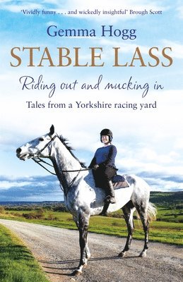 Gemma Hogg - Stable Lass, Inbunden. Tillgänglighet: Lägg i varukorg