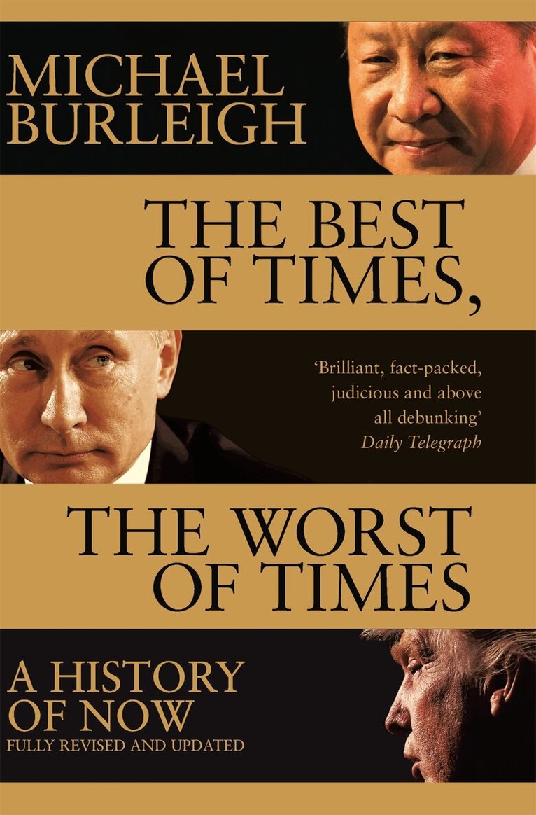 Michael Burleigh - Best of Times, The Worst of Times, E-bok