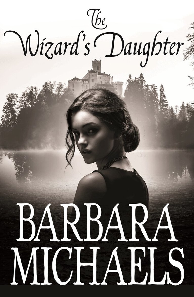 Barbara Michaels - Wizard's Daughter, E-bok