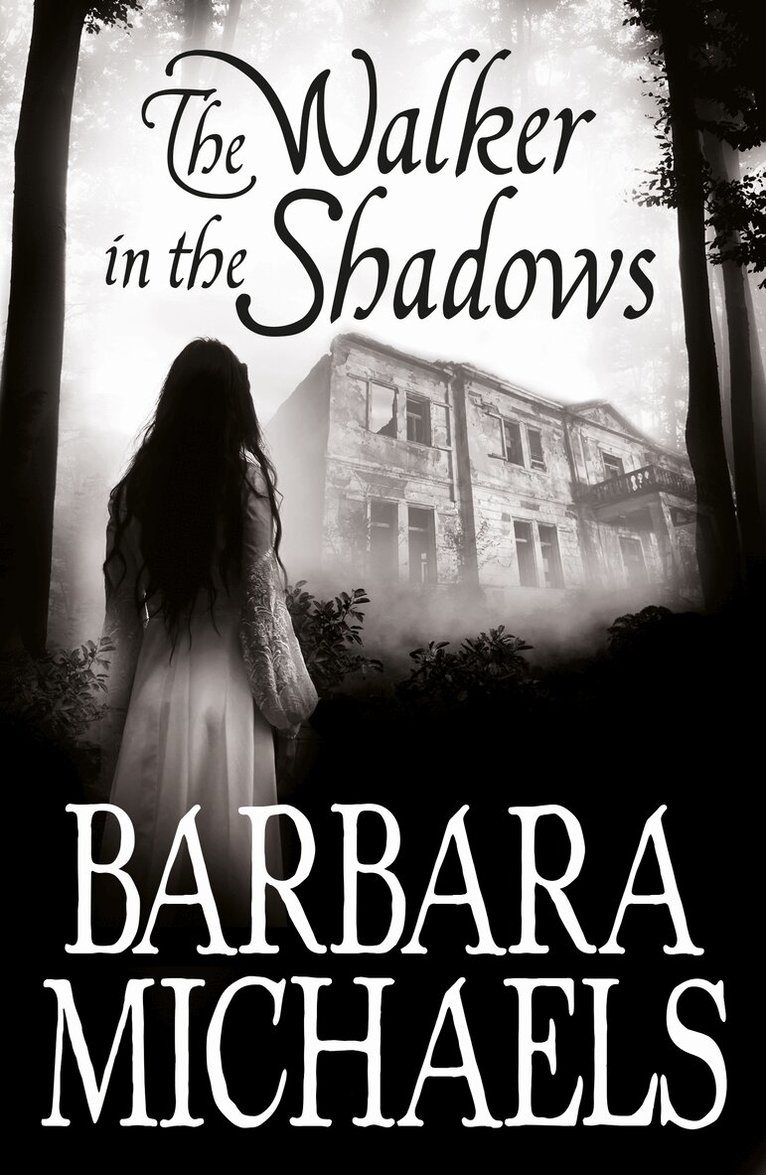 Barbara Michaels - Walker in the Shadows, E-bok