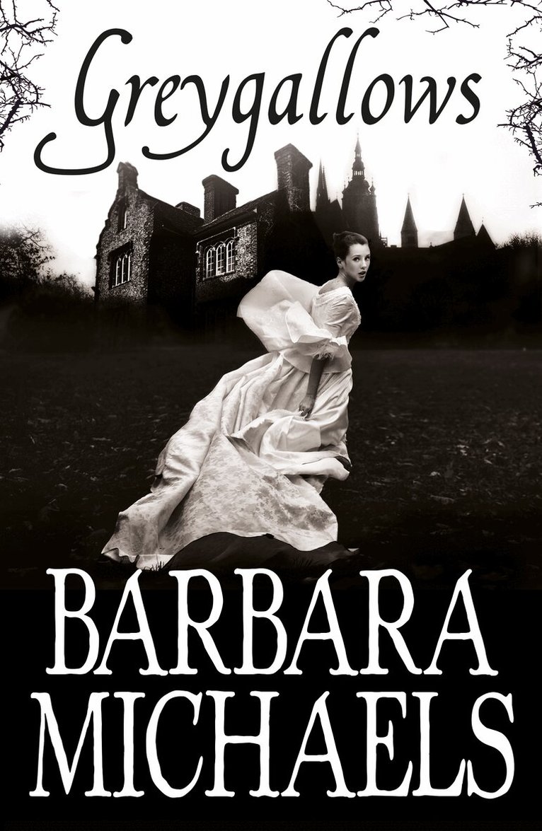 Barbara Michaels - Greygallows, E-bok