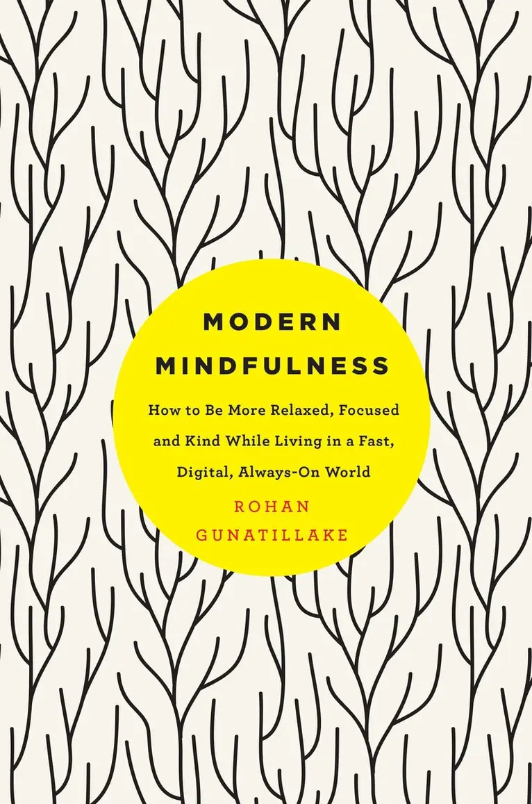 Rohan Gunatillake - Modern Mindfulness, Häftad. Tillgänglighet: Lägg i varukorg