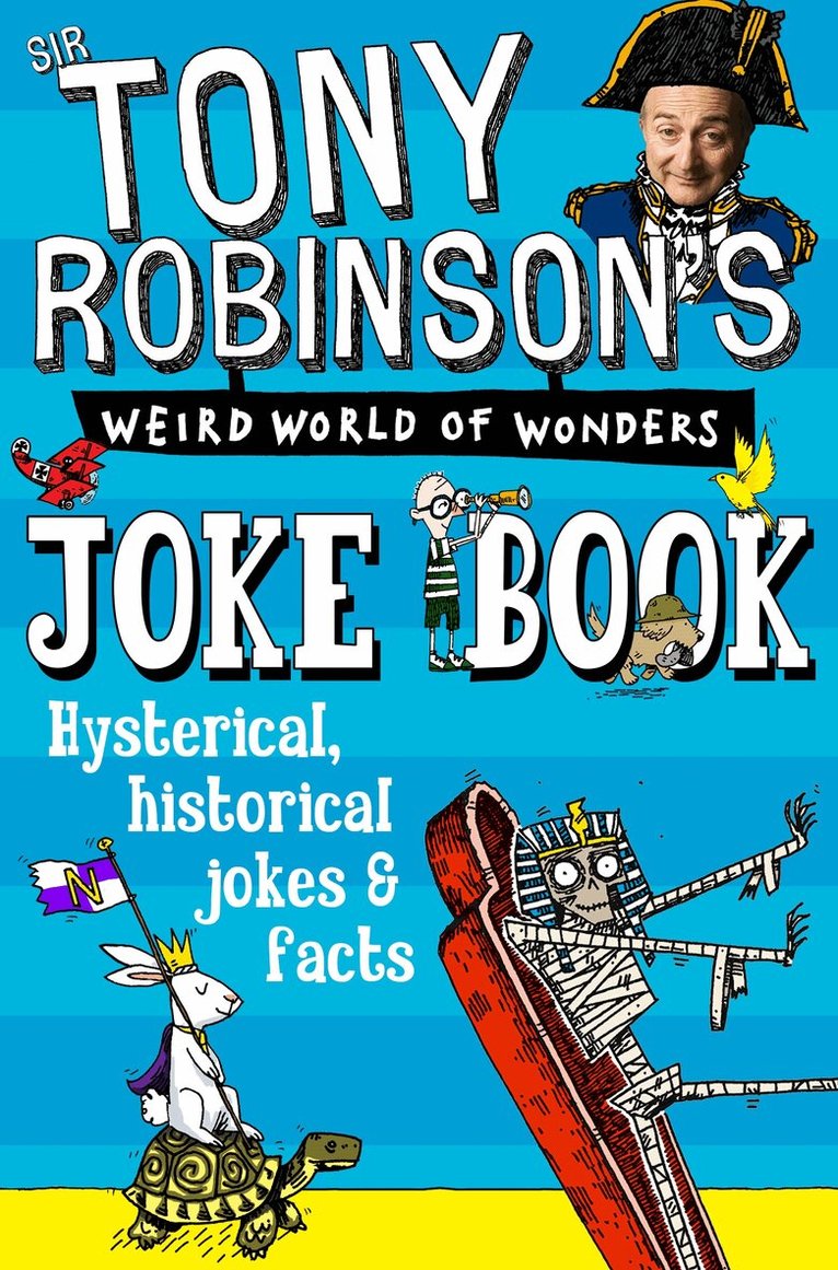 Sir Tony Robinson - Sir Tony Robinson's Weird World of Wonders Joke Book, E-bok. Tillgänglighet: Lägg i varukorg