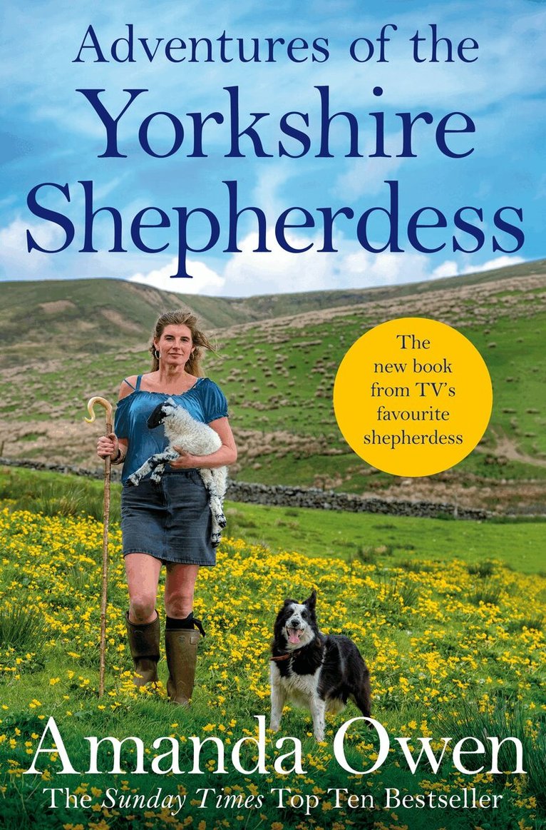 Amanda Owen - Adventures Of The Yorkshire Shepherdess, E-bok