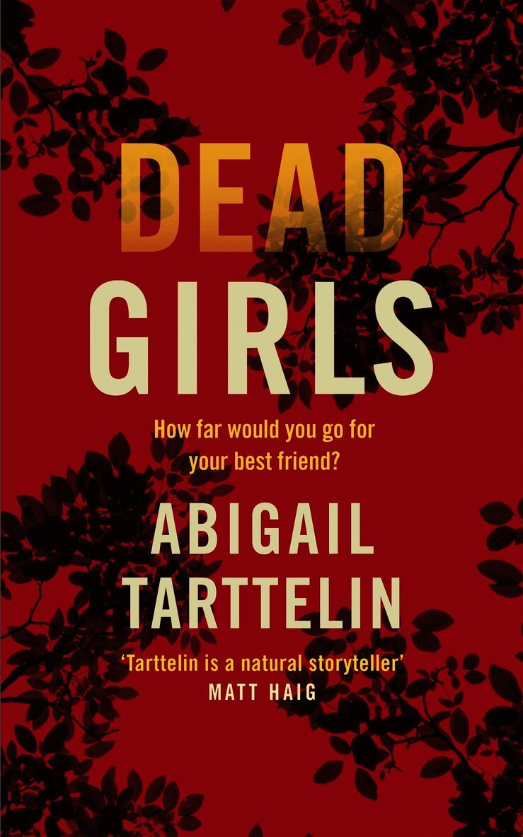 Abigail Tarttelin - Dead Girls, Inbunden