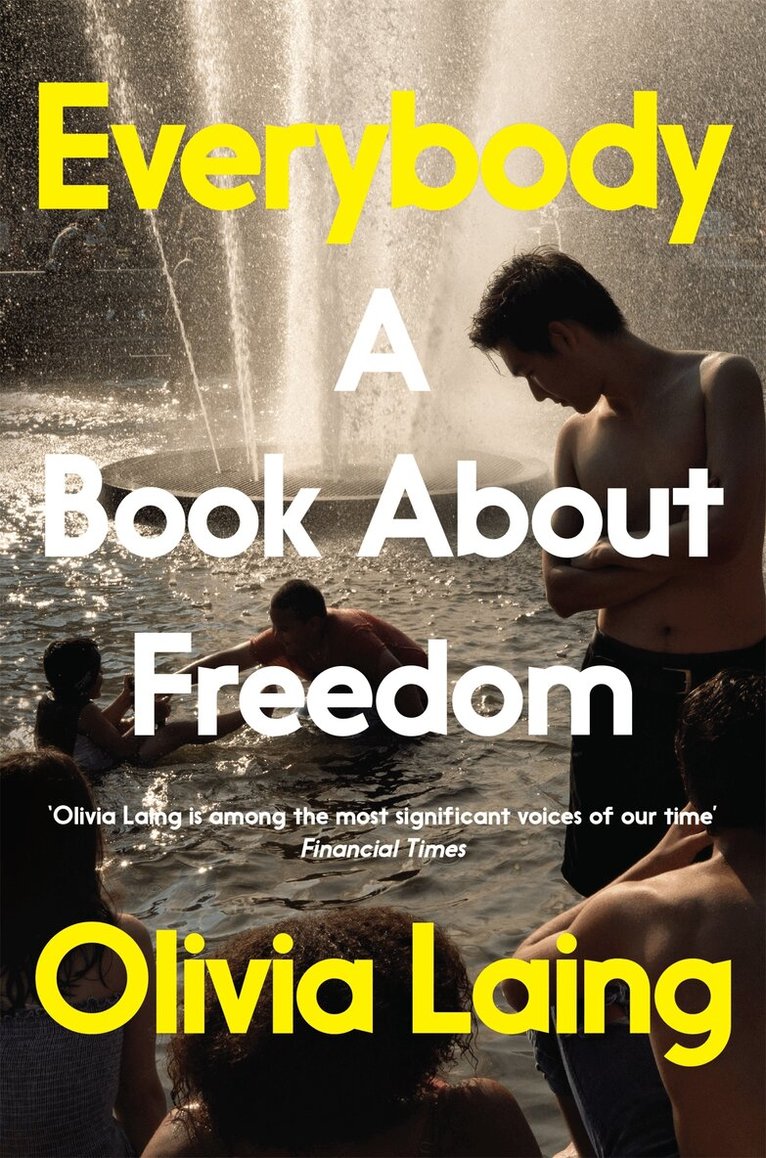 Olivia Laing - Everybody, E-bok