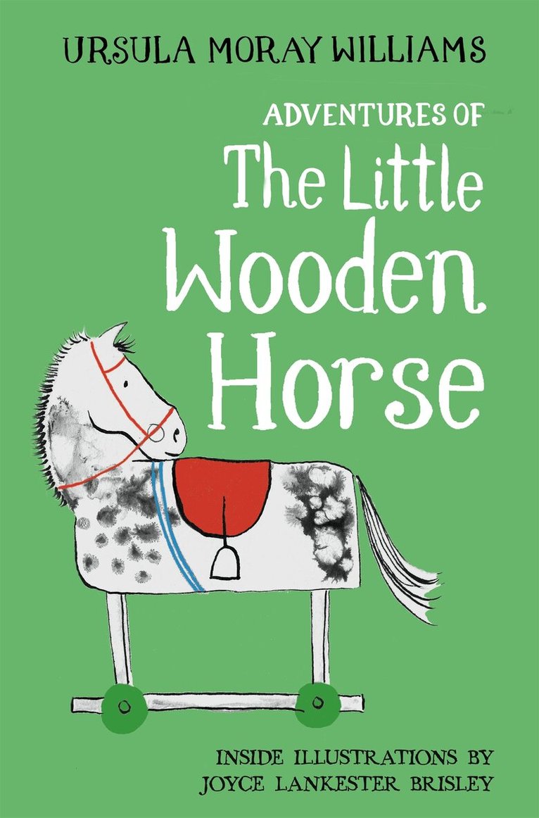 Ursula Moray Williams - Adventures of the Little Wooden Horse, E-bok