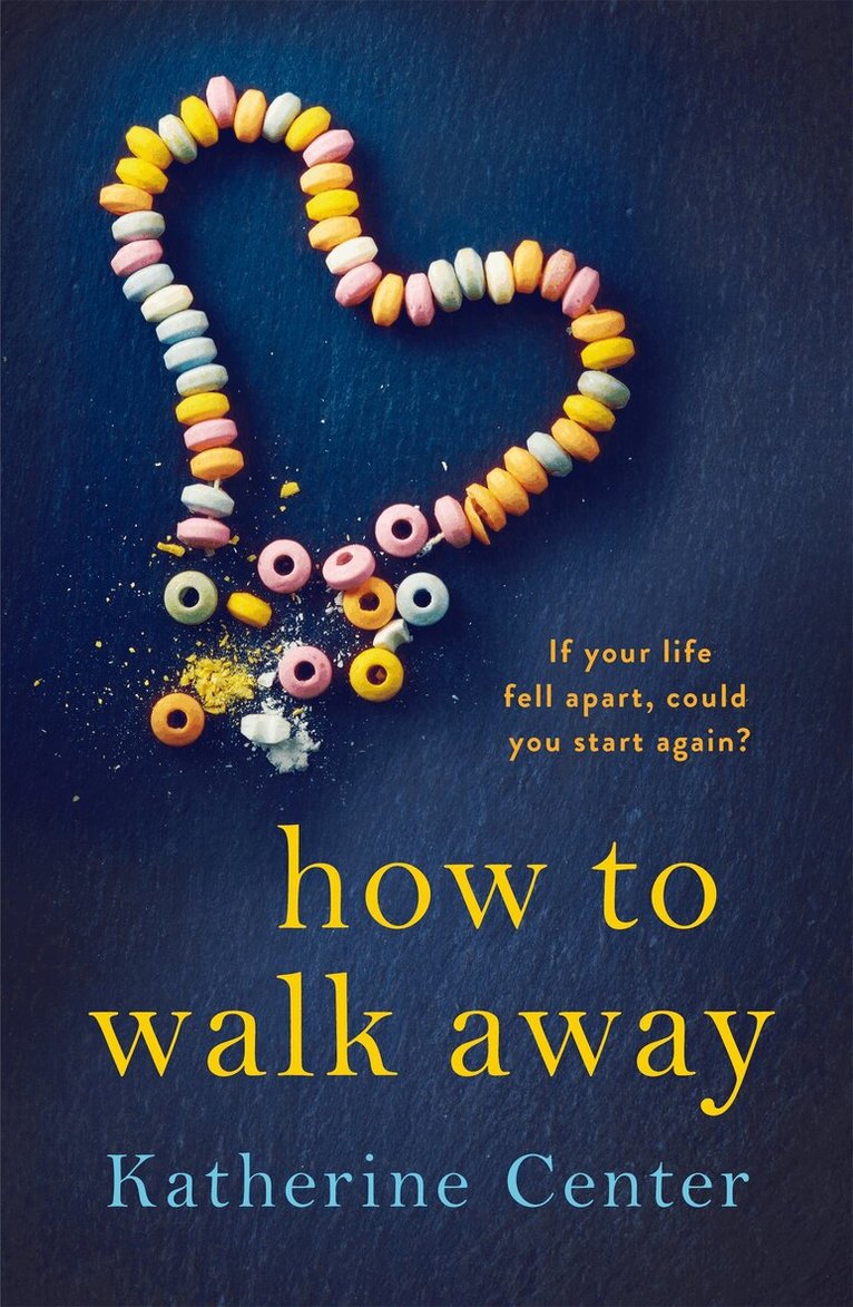 Katherine Center - How to Walk Away, E-bok