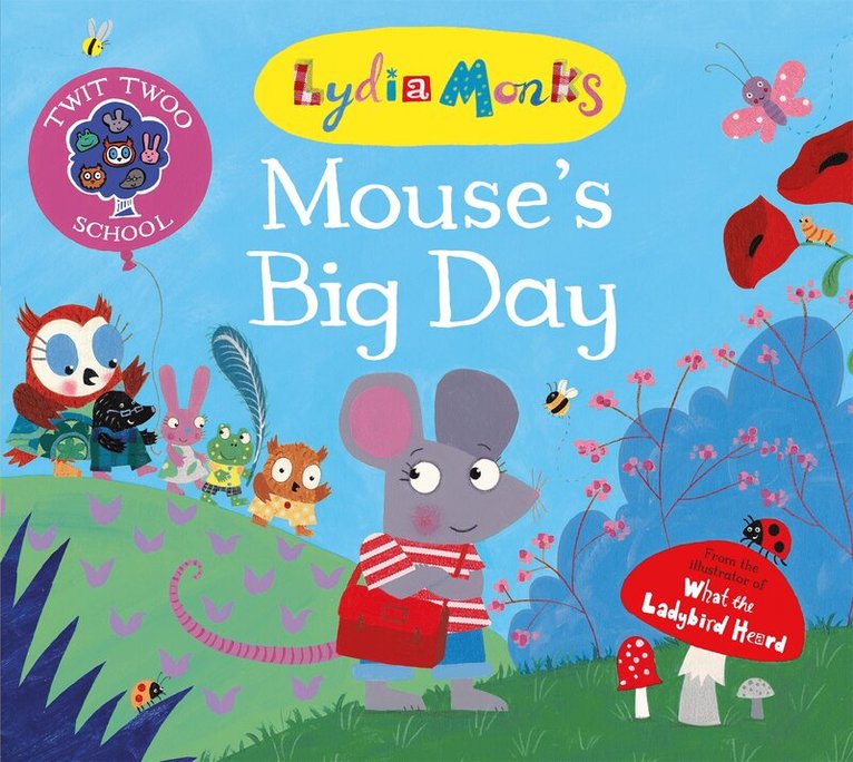 Lydia Monks - Mouse's Big Day, E-bok