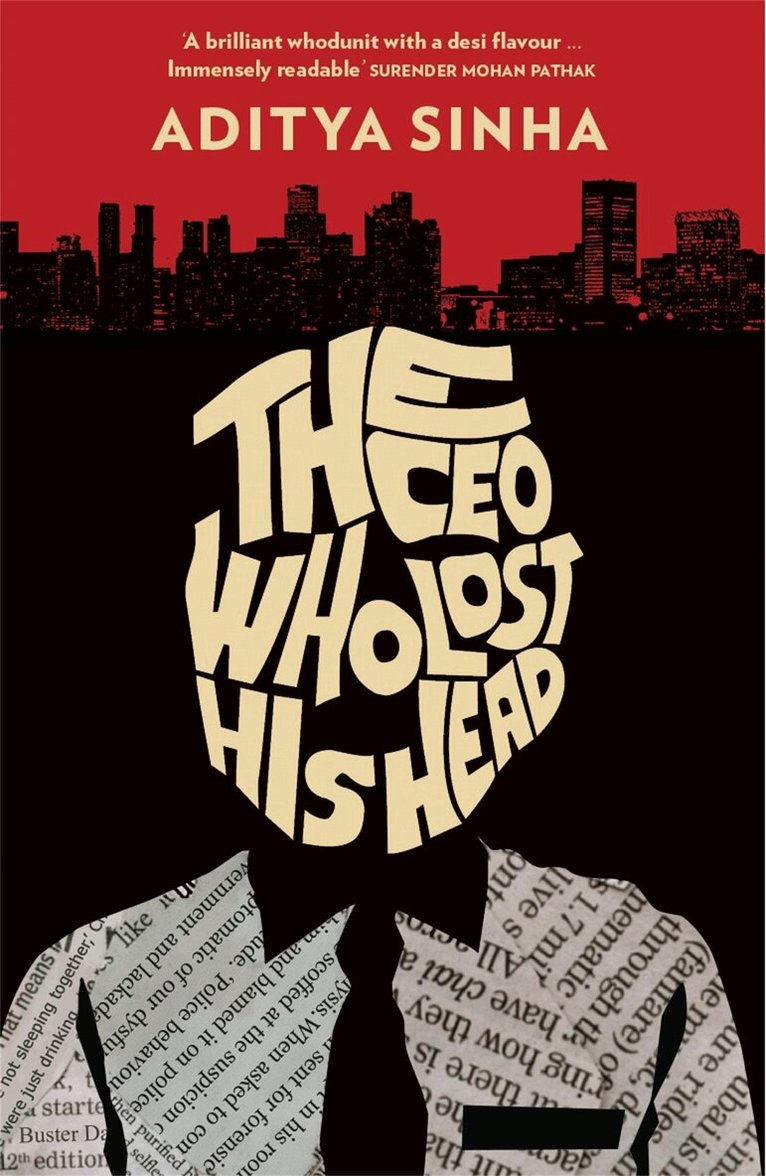 Aditya Sinha - CEO Who Lost His Head, E-bok