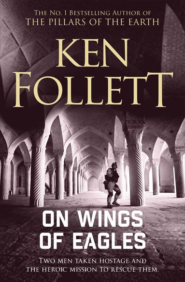 On Wings of Eagles av Ken Follett