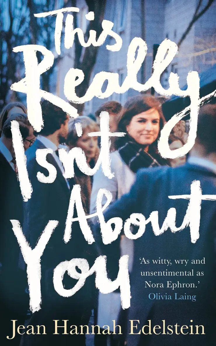 Jean Hannah Edelstein - This Really Isn't About You, Inbunden. Tillgänglighet: Lägg i varukorg