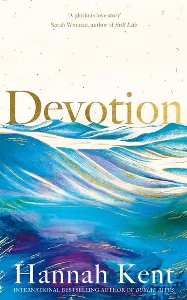 Hannah Kent - Devotion, Häftad