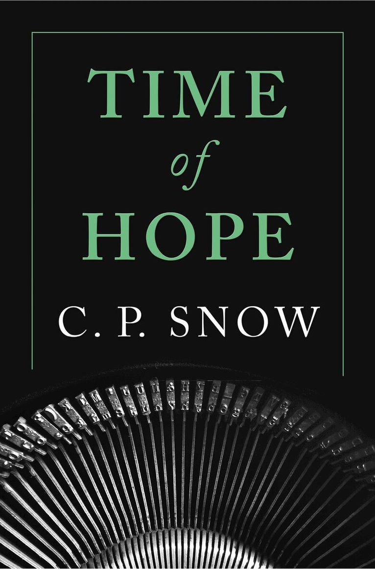 C. P. Snow - Time of Hope, E-bok
