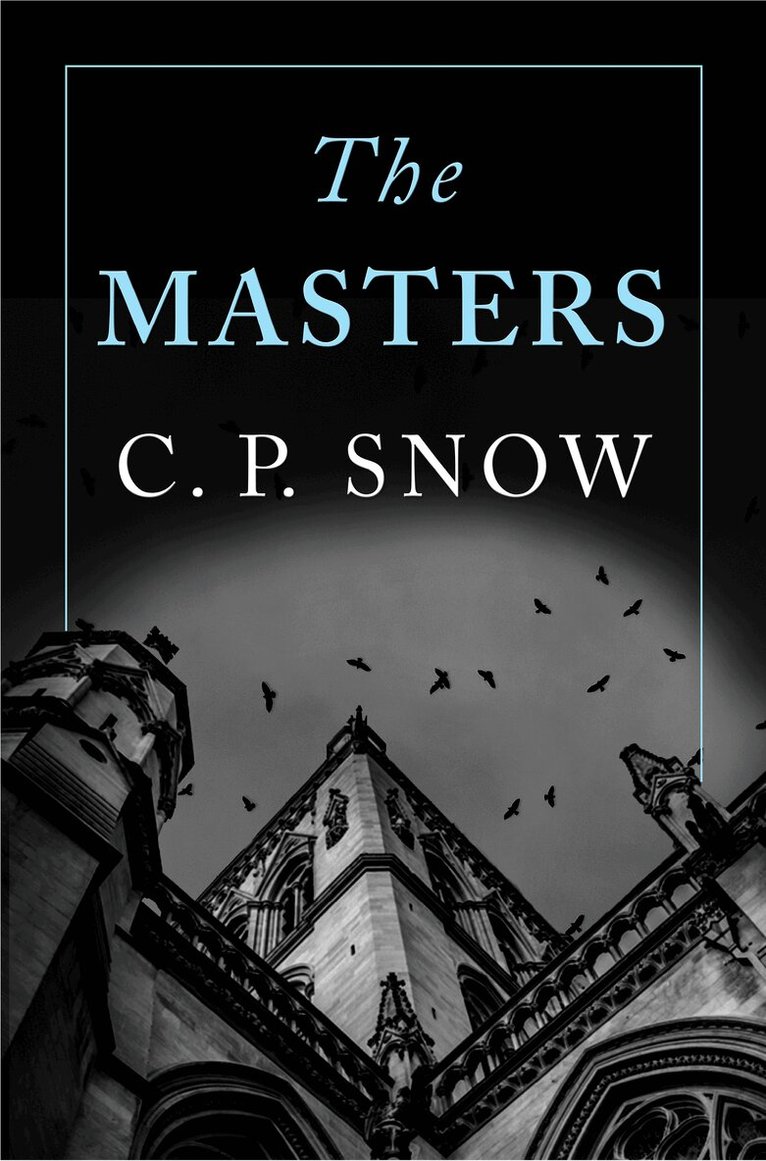 C. P. Snow - Masters, E-bok
