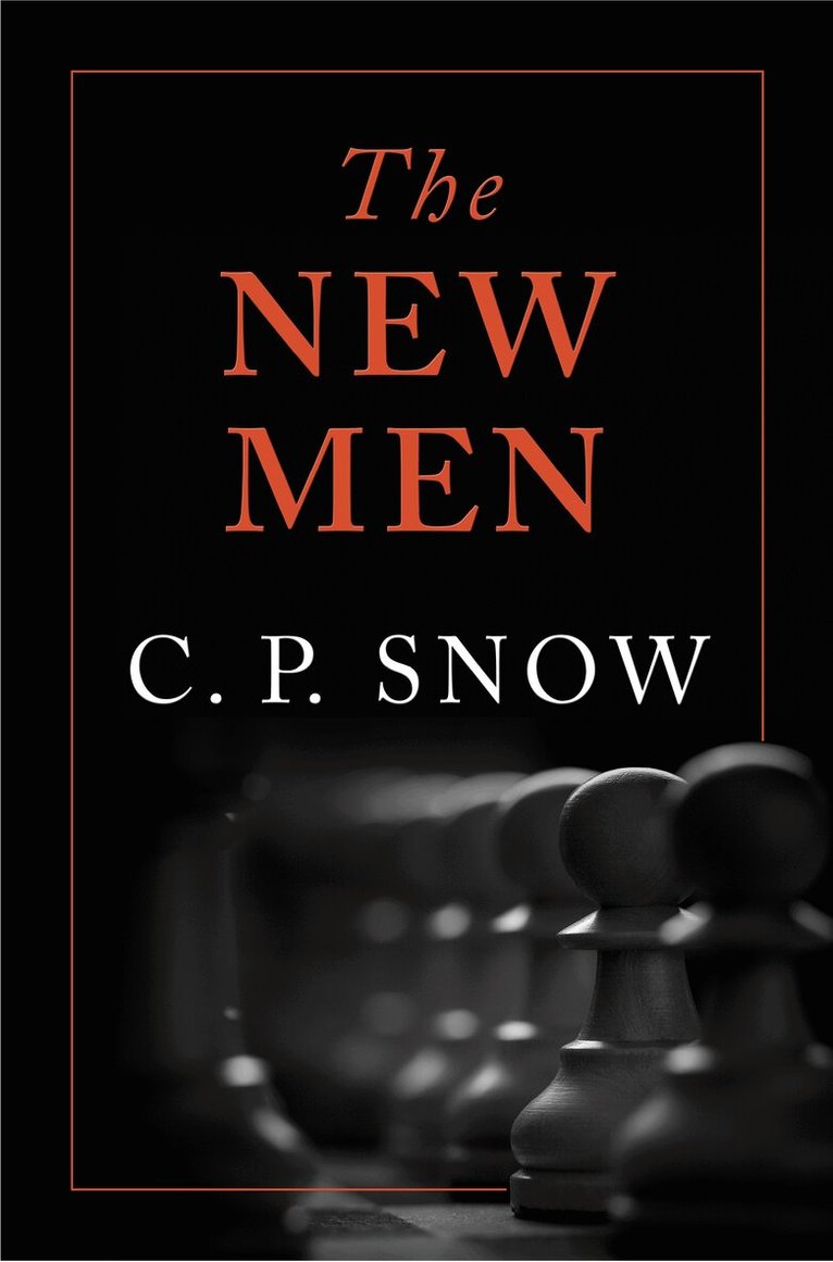C. P. Snow - New Men, E-bok