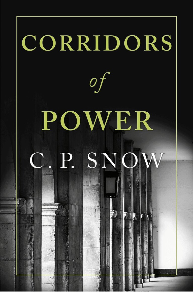 C. P. Snow - Corridors of Power, E-bok