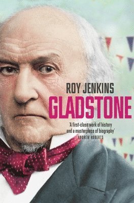 Gladstone av Roy Jenkins