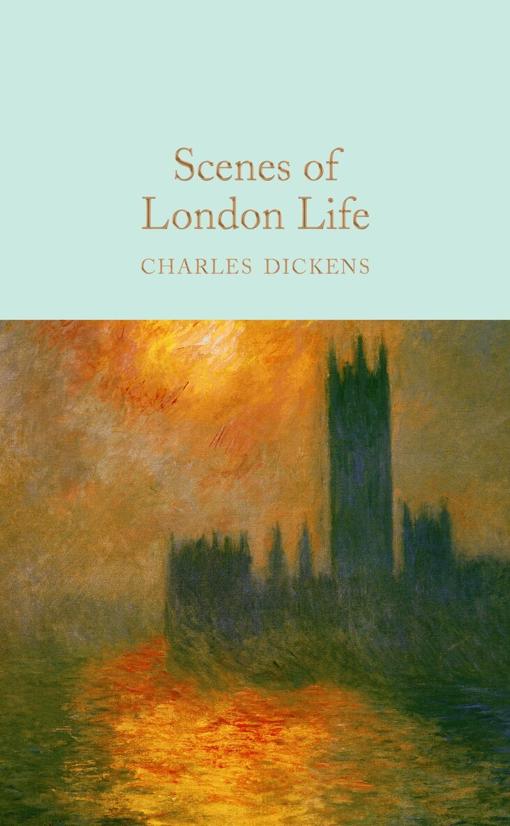 Charles Dickens - Scenes of London Life, E-bok