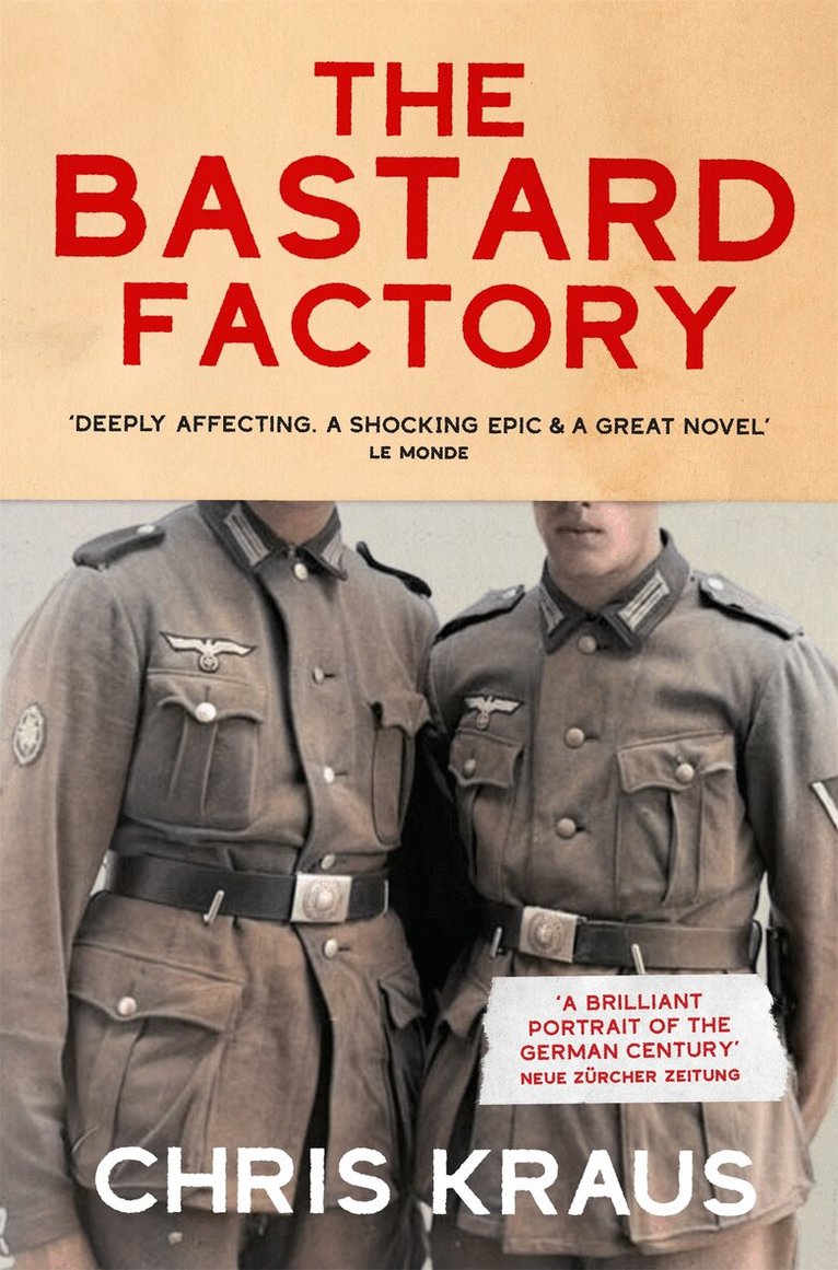 Chris Kraus - Bastard Factory, E-bok