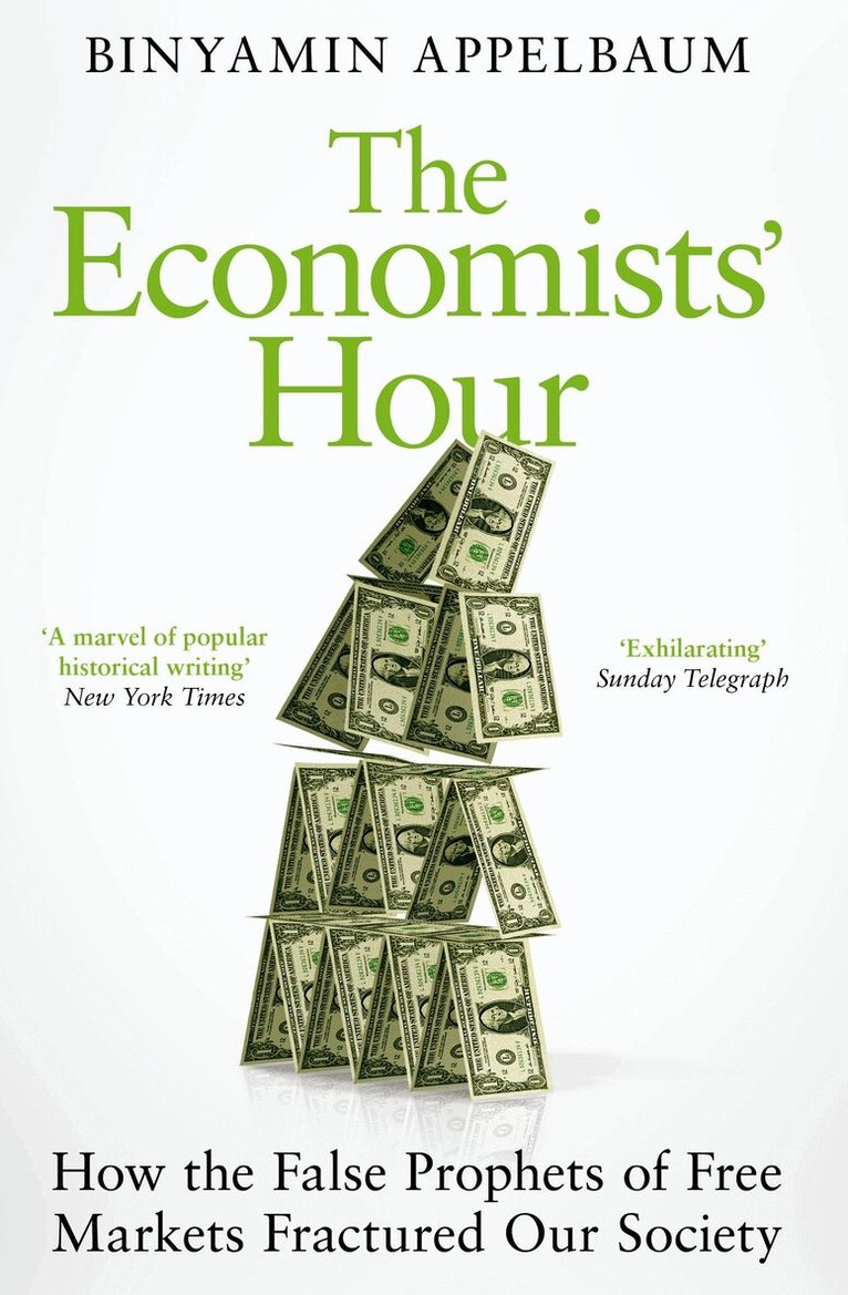 Binyamin Appelbaum - Economists' Hour, E-bok