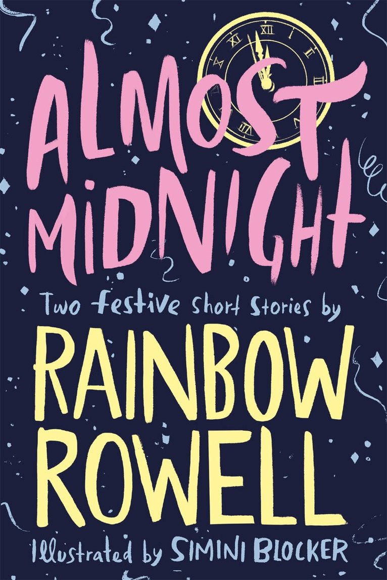 Rainbow Rowell - Almost Midnight: Two Festive Short Stories, E-bok