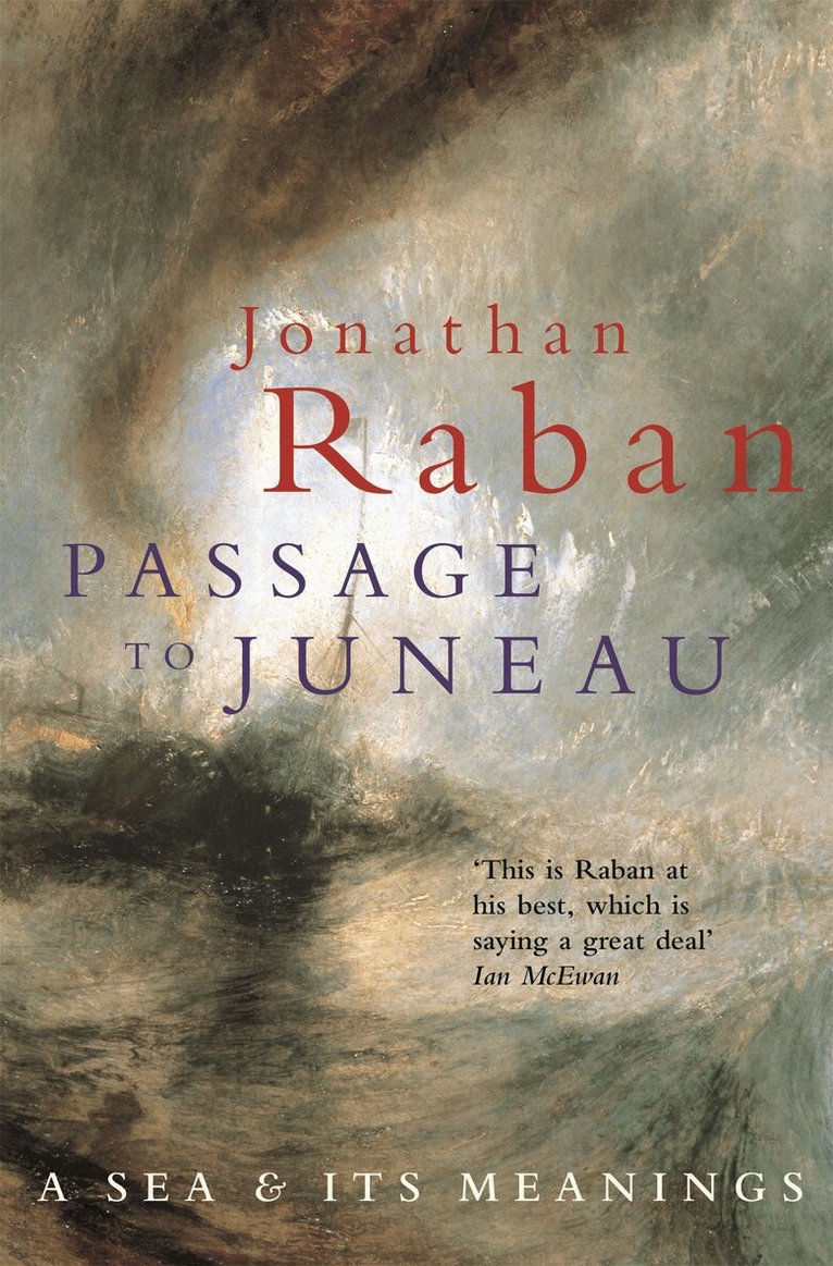 Jonathan Raban - Passage To Juneau, E-bok