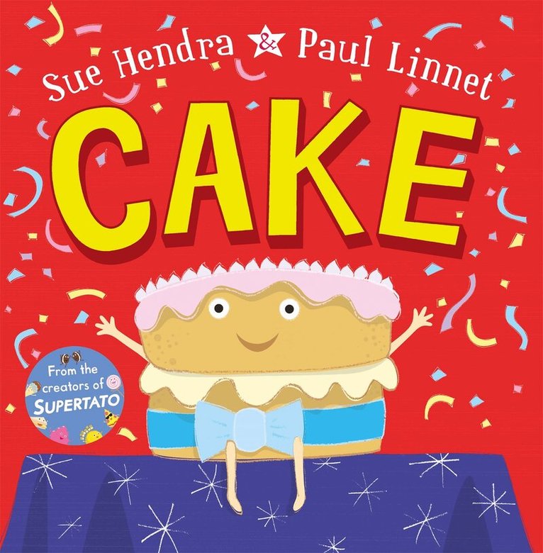 Sue Hendra, Paul Linnet - Cake, E-bok