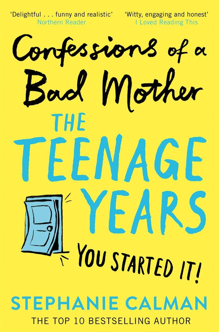 Stephanie Calman - Confessions of a Bad Mother: The Teenage Years, Häftad