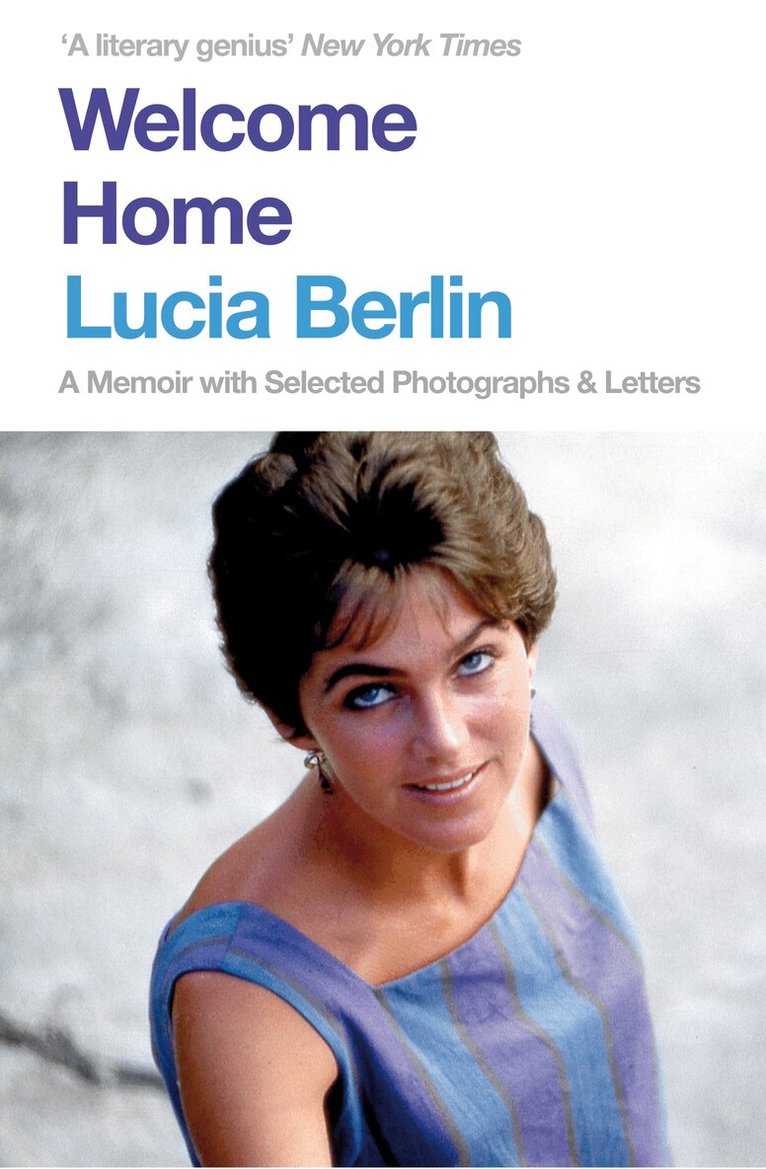 Lucia Berlin - Welcome Home, E-bok