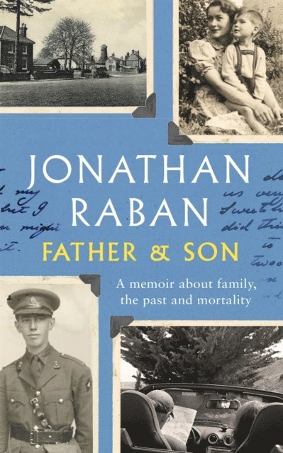 Jonathan Raban - Father and Son, E-bok