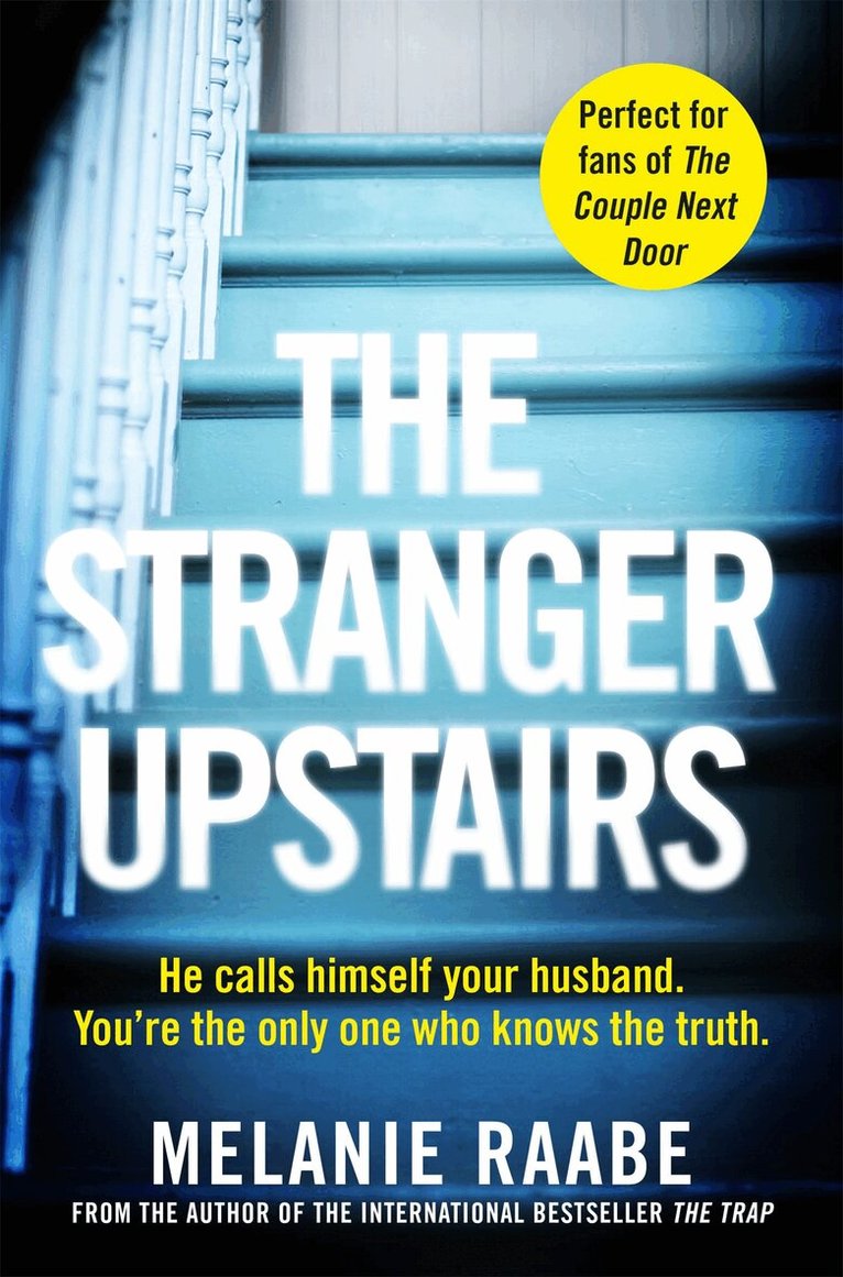 Melanie Raabe - Stranger Upstairs, E-bok