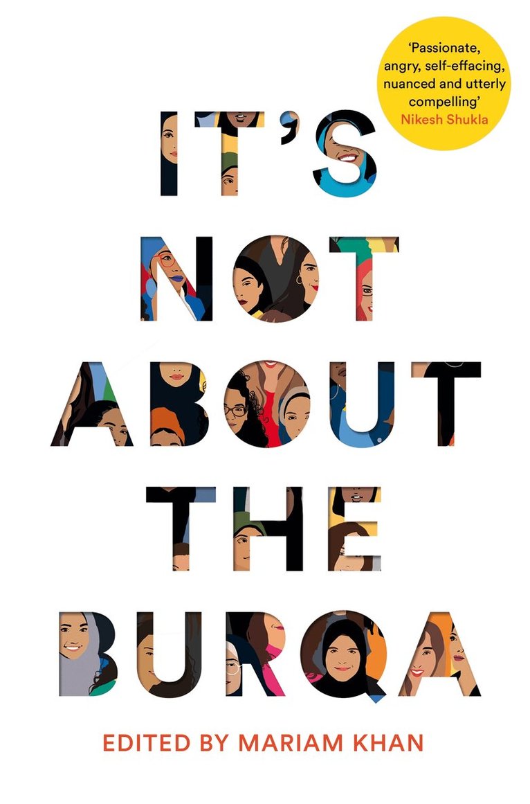Mariam Khan, Mariam Khan - It's Not About the Burqa, Häftad