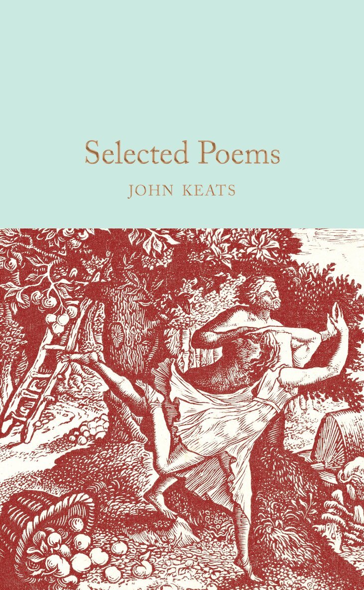 John Keats - Selected Poems, Inbunden
