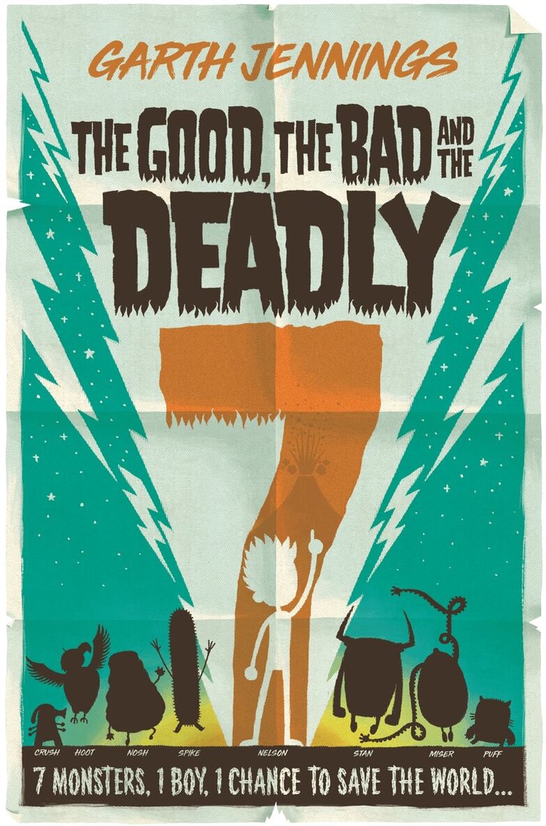 Garth Jennings - Good, the Bad and the Deadly 7, E-bok