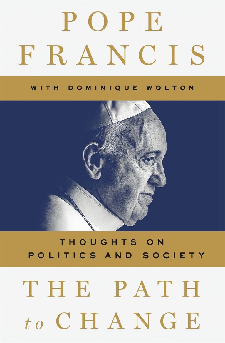 Pope Francis, Dominique Wolton - Path to Change, E-bok
