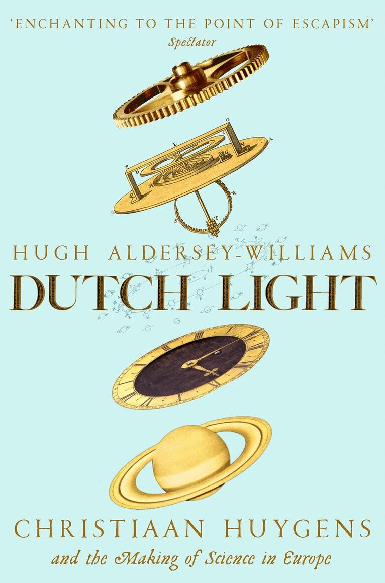 Hugh Aldersey-Williams - Dutch Light, E-bok