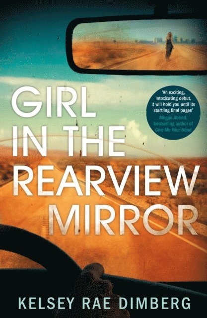 Kelsey Rae Dimberg - Girl in the Rearview Mirror, E-bok