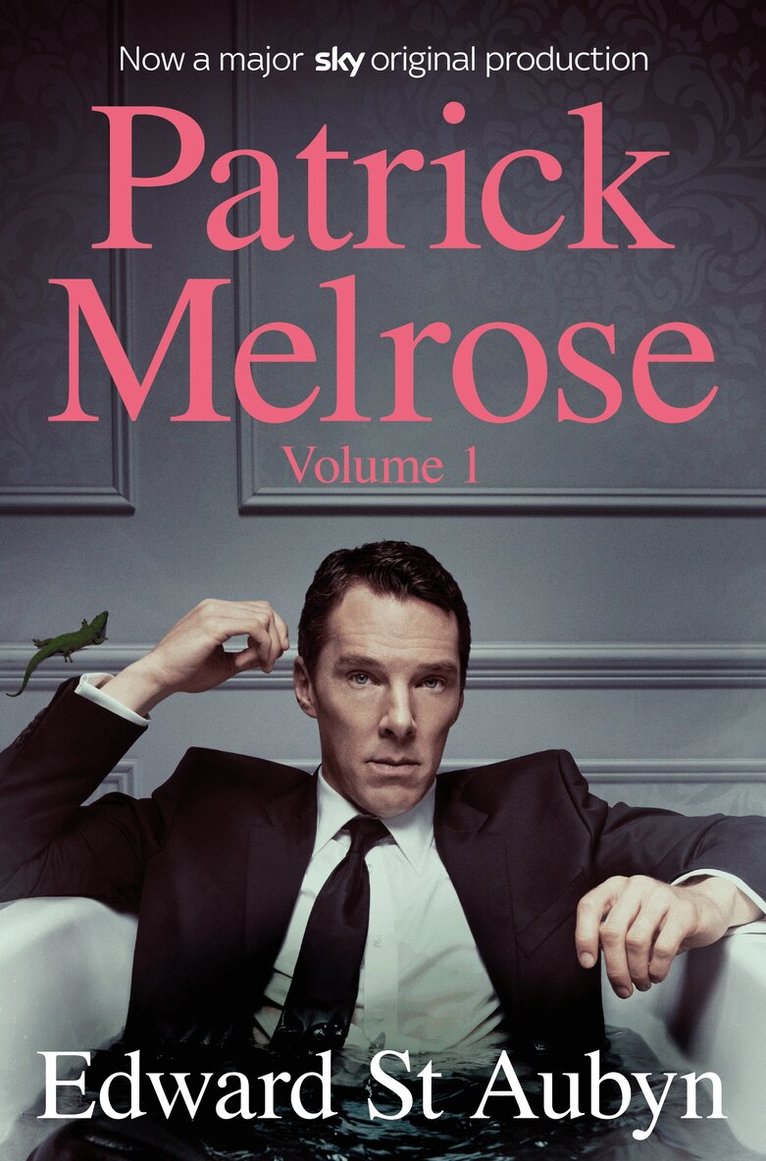 Edward St Aubyn - Patrick Melrose Volume 1, E-bok