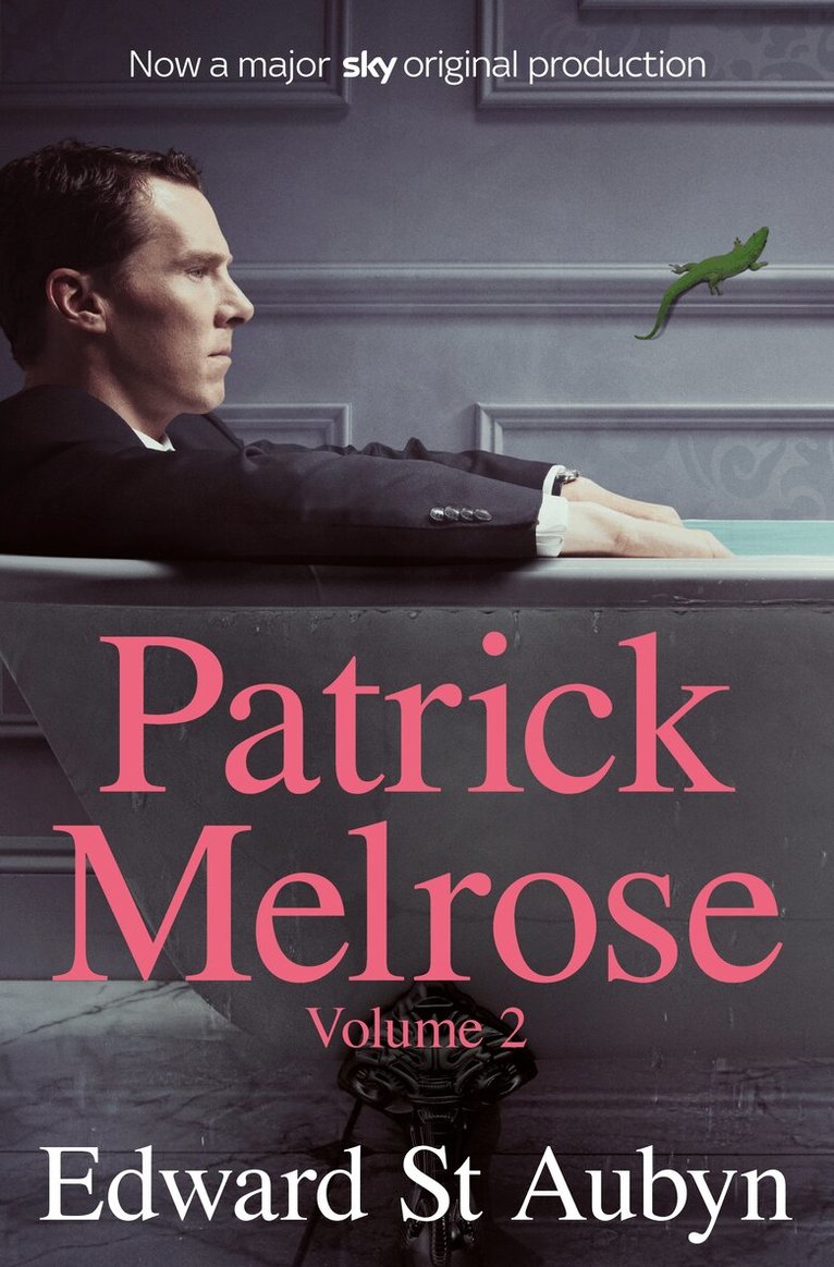 Edward St Aubyn - Patrick Melrose Volume 2, E-bok