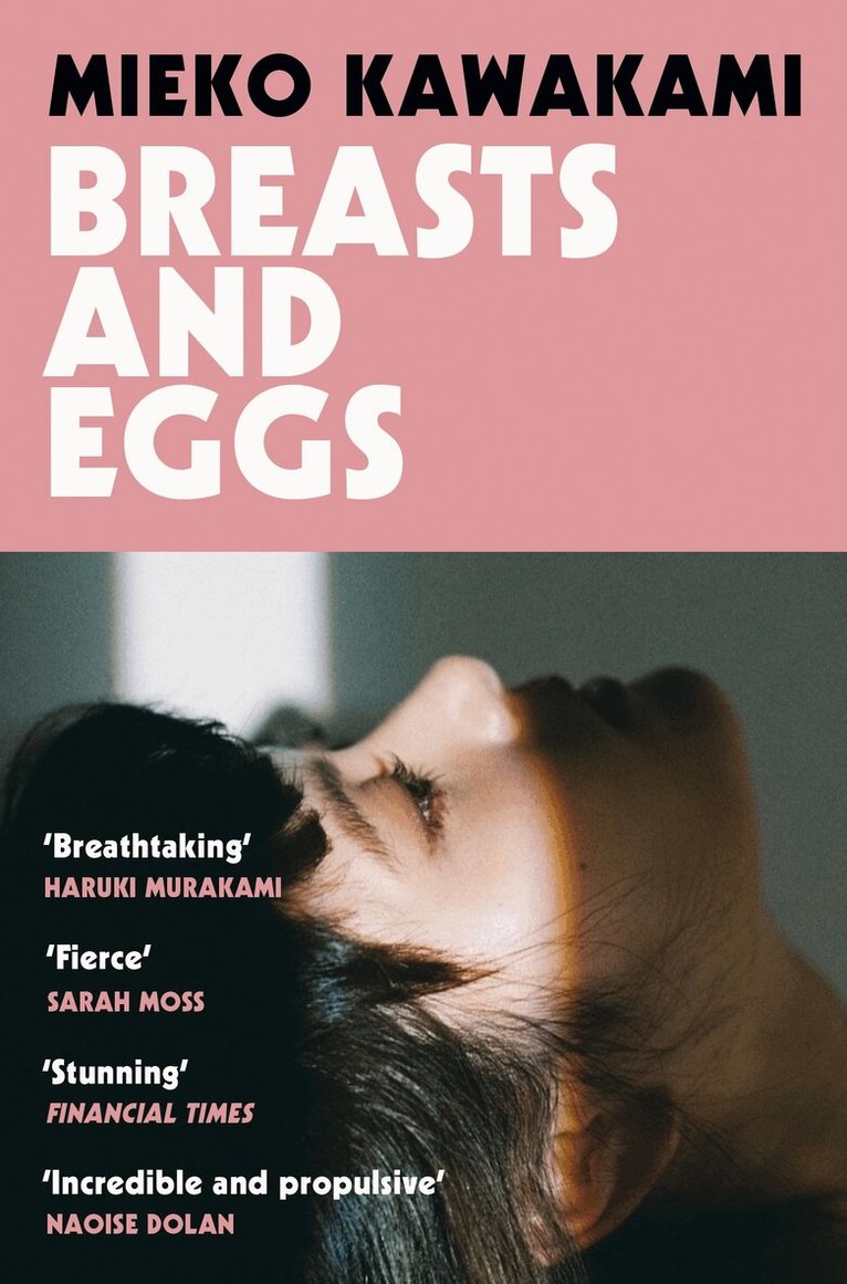 Mieko Kawakami - Breasts and Eggs, E-bok