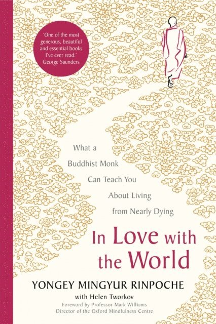 Yongey Mingyur Rinpoche - In Love with the World, E-bok