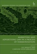 Marketing and Advertising Law in a Process of Harmonisation