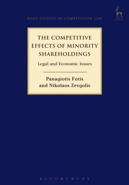 Panagiotis Fotis, Nikolaos Zevgolis - Competitive Effects of Minority Shareholdings, E-bok