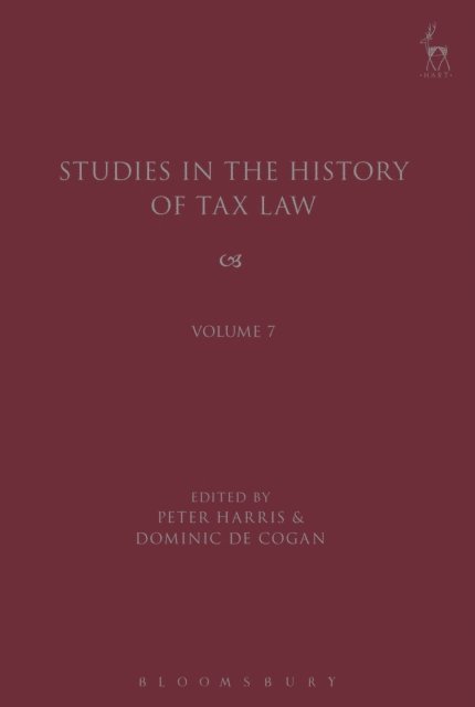 Peter Harris, Dominic de Cogan - Studies in the History of Tax Law, Volume 7, E-bok