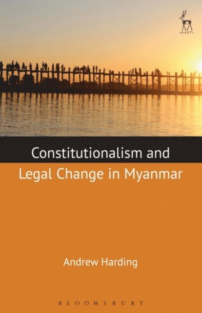 Andrew Harding, Khin Khin Oo - Constitutionalism and Legal Change in Myanmar, E-bok