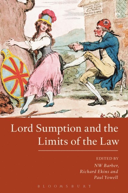 Richard Ekins, Paul Yowell, NW Barber - Lord Sumption and the Limits of the Law, E-bok